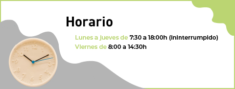 Horario: L-J 8:45h a 14:10h y 16:00h a 18:00h V